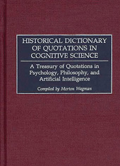 E-book, Historical Dictionary of Quotations in Cognitive Science, Wagman, Morton, Bloomsbury Publishing