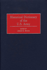 E-book, Historical Dictionary of the U.S. Army, Brown, Jerold E., Bloomsbury Publishing