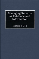eBook, Managing Records as Evidence and Information, Bloomsbury Publishing