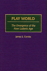 E-book, Play World, Combs, James E., Bloomsbury Publishing