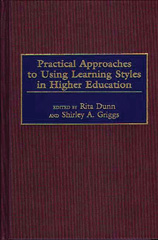 E-book, Practical Approaches to Using Learning Styles in Higher Education, Dunn, Rita, Bloomsbury Publishing
