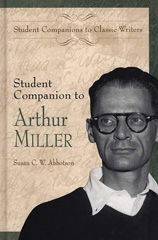 eBook, Student Companion to Arthur Miller, Abbotson, Susan C. W., Bloomsbury Publishing
