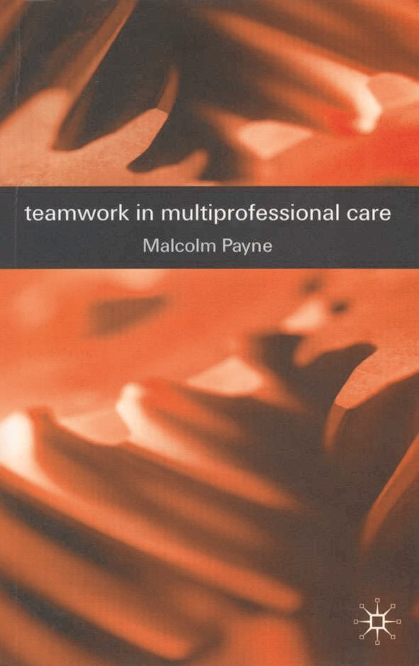 E-book, Teamwork in Multiprofessional Care, Bloomsbury Academic