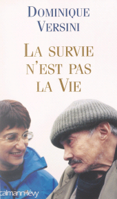 E-book, La survie n'est pas la vie, Calmann-Lévy (réédition numérique FeniXX)