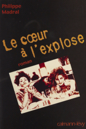 E-book, Le Coeur à l'explose, Calmann-Lévy (réédition numérique FeniXX)