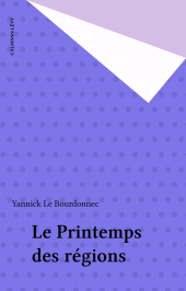 E-book, Le Printemps des régions, Calmann-Lévy (réédition numérique FeniXX)