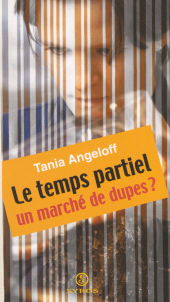 eBook, Le temps partiel : un marché de dupes ?, La Découverte (réédition numérique FeniXX)
