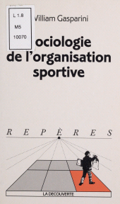 eBook, Sociologie de l'organisation sportive, La Découverte (réédition numérique FeniXX)