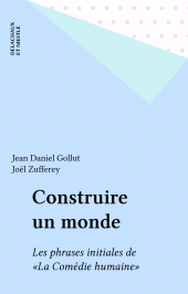 E-book, Construire un monde : Les phrases initiales de "La Comédie humaine", Delachaux et Niestlé (réédition numérique FeniXX)