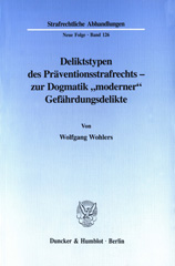 E-book, Deliktstypen des Präventionsstrafrechts - zur Dogmatik "moderner" Gefährdungsdelikte., Duncker & Humblot