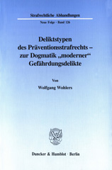 eBook, Deliktstypen des Präventionsstrafrechts - zur Dogmatik "moderner" Gefährdungsdelikte., Duncker & Humblot