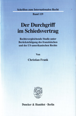 eBook, Der Durchgriff im Schiedsvertrag. : Rechtsvergleichende Studie unter Berücksichtigung des französischen und des US-amerikanischen Rechts., Frank, Christian, Duncker & Humblot