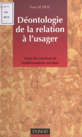 E-book, Déontologie de la relation à l'usager : Dans les services et établissements sociaux, Dunod (réédition numérique FeniXX)