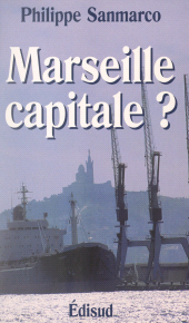 E-book, Marseille capitale ?, Édisud (réédition numérique FeniXX)