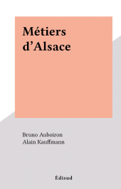 E-book, Métiers d'Alsace, Édisud (réédition numérique FeniXX)