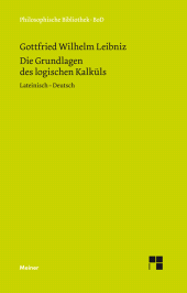 E-book, Die Grundlagen des logischen Kalküls : Zweisprachige Ausgabe, Felix Meiner Verlag