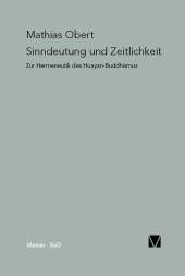 E-book, Sinndeutung und Zeitlichkeit : Zur Hermeneutik des Huayan-Buddhismus, Felix Meiner Verlag