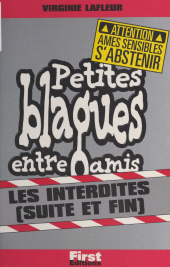 E-book, Petites blagues entre amis : Les interdites, suite et fin, First (réédition numérique FeniXX)