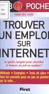 E-book, Trouver un emploi sur internet : Le guide complet pour chercher et trouver un job en surfant !, First (réédition numérique FeniXX)