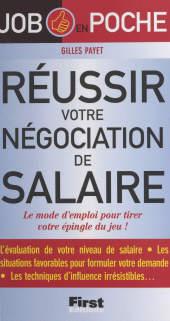 E-book, Réussir votre négociation de salaire : Le mode d'emploi pour tirer votre épingle du jeu !, First (réédition numérique FeniXX)