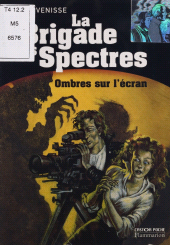 E-book, La Brigade des spectres (5) : Ombres sur l'écran, Flammarion (réédition numérique FeniXX)