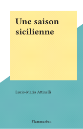E-book, Une saison sicilienne, Flammarion (réédition numérique FeniXX)