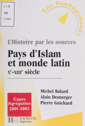 eBook, Pays d'Islam et le monde latin (Xe-XIIIe siècle), Hachette (réédition numérique FeniXX)