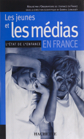 E-book, Les Jeunes et les médias en France, Hachette (réédition numérique FeniXX)