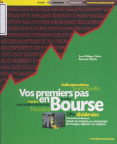 E-book, Vos premiers pas en Bourse : Connaître la Bourse depuis ses origines, en comprendre les rouages, explorer ses coulisses, Hachette (réédition numérique FeniXX)
