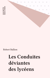 E-book, Les Conduites déviantes des lycéens, Hachette (réédition numérique FeniXX)