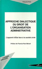E-book, Approche dialectique du droit de l'organisation administrative : L'appareil d'État face à la société civile, L'Harmattan