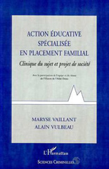 E-book, Action educative specialisee en placement familial : Clinique du sujet et projet de société, L'Harmattan