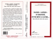 eBook, Danses " latines " et identite, d'une rive a l'autreâÂÂ¦ : Tango, cumbia, fado, samba, rumba, capoeiraâÂÂ¦, L'Harmattan