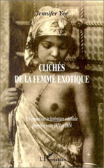 E-book, Clichés de la femme exotique : Un regard sur la littérature coloniale française entre 1871 et 1914, L'Harmattan