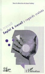 E-book, Emploi et travail : Regards croises, L'Harmattan