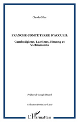 E-book, Franche comté terre d'accueil : Cambodgiens, Laotiens, Hmong et Vietnamiens, L'Harmattan