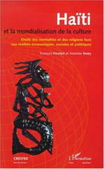 E-book, Haïti et la mondialisation de la culture : Étude des mentalités et des religions face aux réalités économiques, sociales et politiques, L'Harmattan