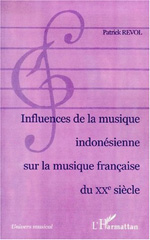 E-book, Influence de la musique indonésienne sur la musique française du xxe siècle, L'Harmattan