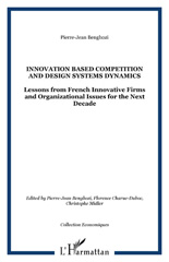 eBook, Innovation based competition and design systems dynamics : Lessons from French Innovative Firms and Organizational Issues for the Next Decade, L'Harmattan