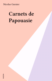 E-book, Carnets de Papouasie, Hazan (réédition numérique FeniXX)