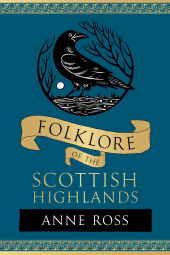 E-book, Folklore of the Scottish Highlands, The History Press