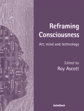 E-book, Reframing Consciousness : Art, mind and technology, Intellect