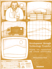 E-book, Development Through Technology Transfer : Creating New Cultural and Organisational Understanding, Intellect