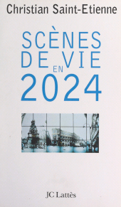 E-book, Scènes de vie en 2024, JC Lattès (réédition numérique FeniXX)