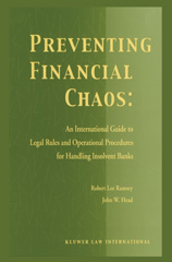E-book, Preventing Financial Chaos : An International Guide to Legal Rules and Operational Procedures for Handling Insolvent Banks, Ramsey, Robert Lee., Kluwer Law International