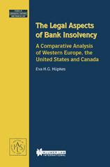 E-book, The Legal Aspects of Bank Insolvency : A Comparative Analysis of Western Europe, the United States and Canada, Hüpkes, Eva H. G., Kluwer Law International