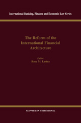 E-book, The Reform of the International Financial Architecture, Kluwer Law International