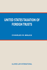 E-book, United States Taxation of Foreign Trusts, Bruce, Charles M., Kluwer Law International