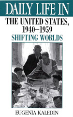eBook, Daily Life in the United States, 1940-1959, Bloomsbury Publishing