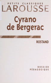 E-book, Cyrano de Bergerac, Rostand : Dossier pédagogique, Larousse (réédition numérique FeniXX)